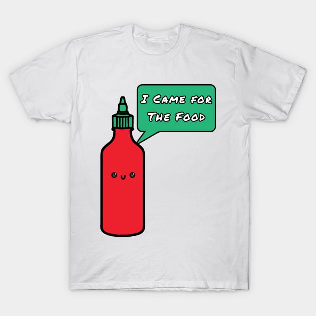 Hungry Sriracha T-Shirt by JKA